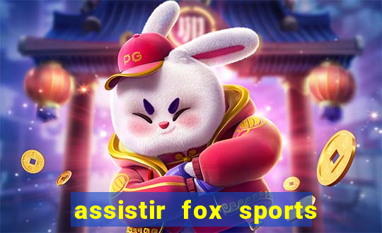 assistir fox sports 2 ao vivo